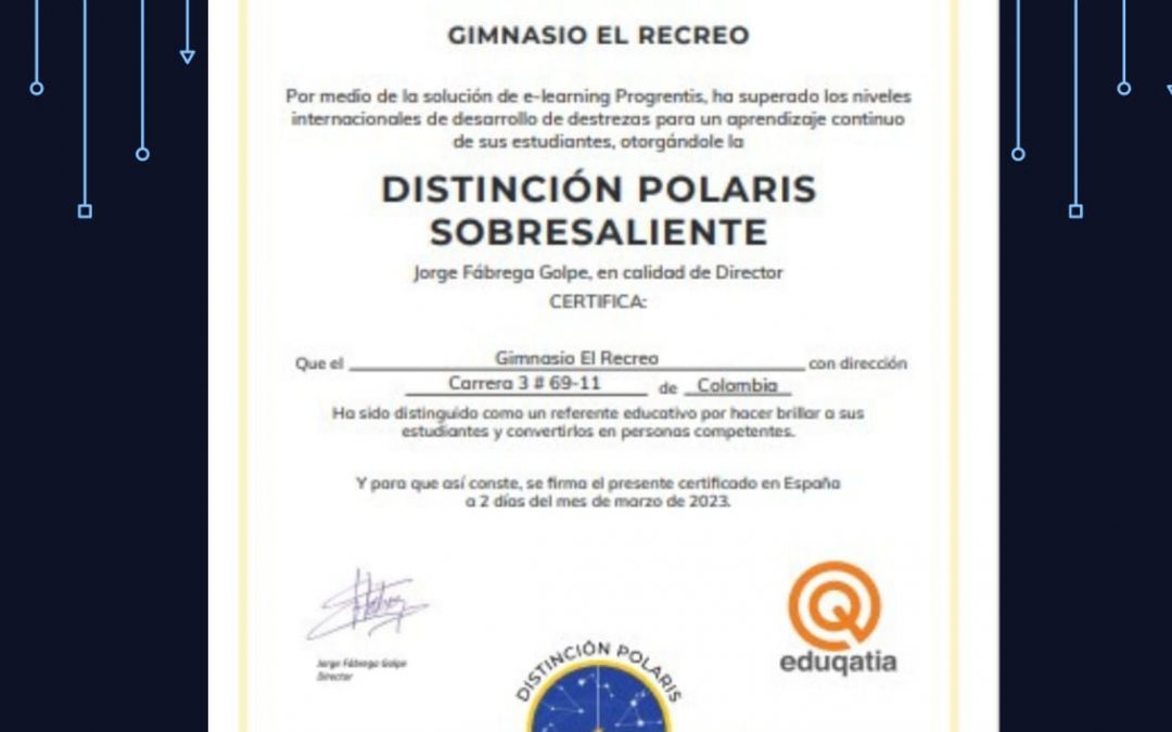 NUVOLIS y PROGRENTIS felicita al GIMNASIO EL RECREO por alcanzar la certificación de EDUQATIA en el 2022